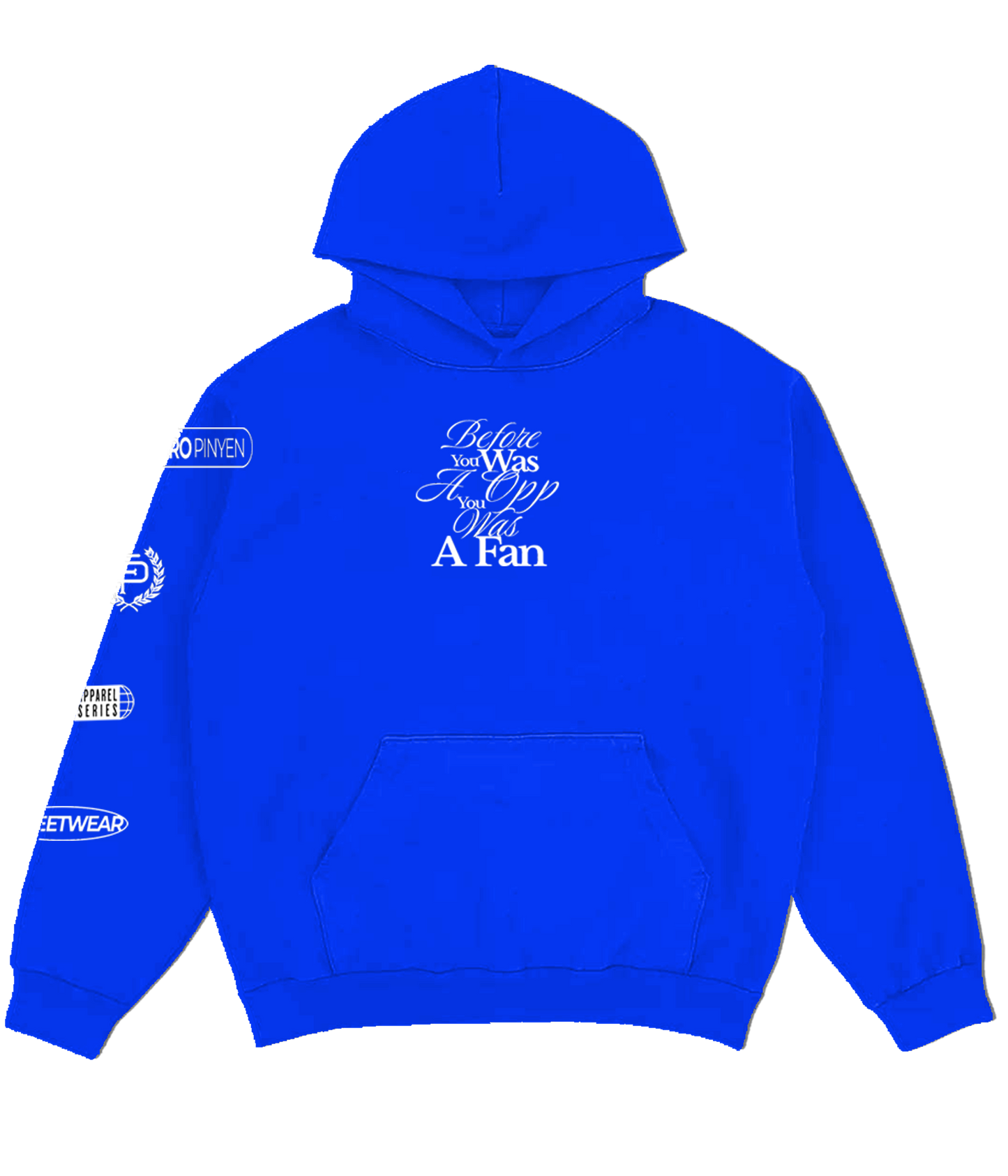 Before you was a opp hoodies