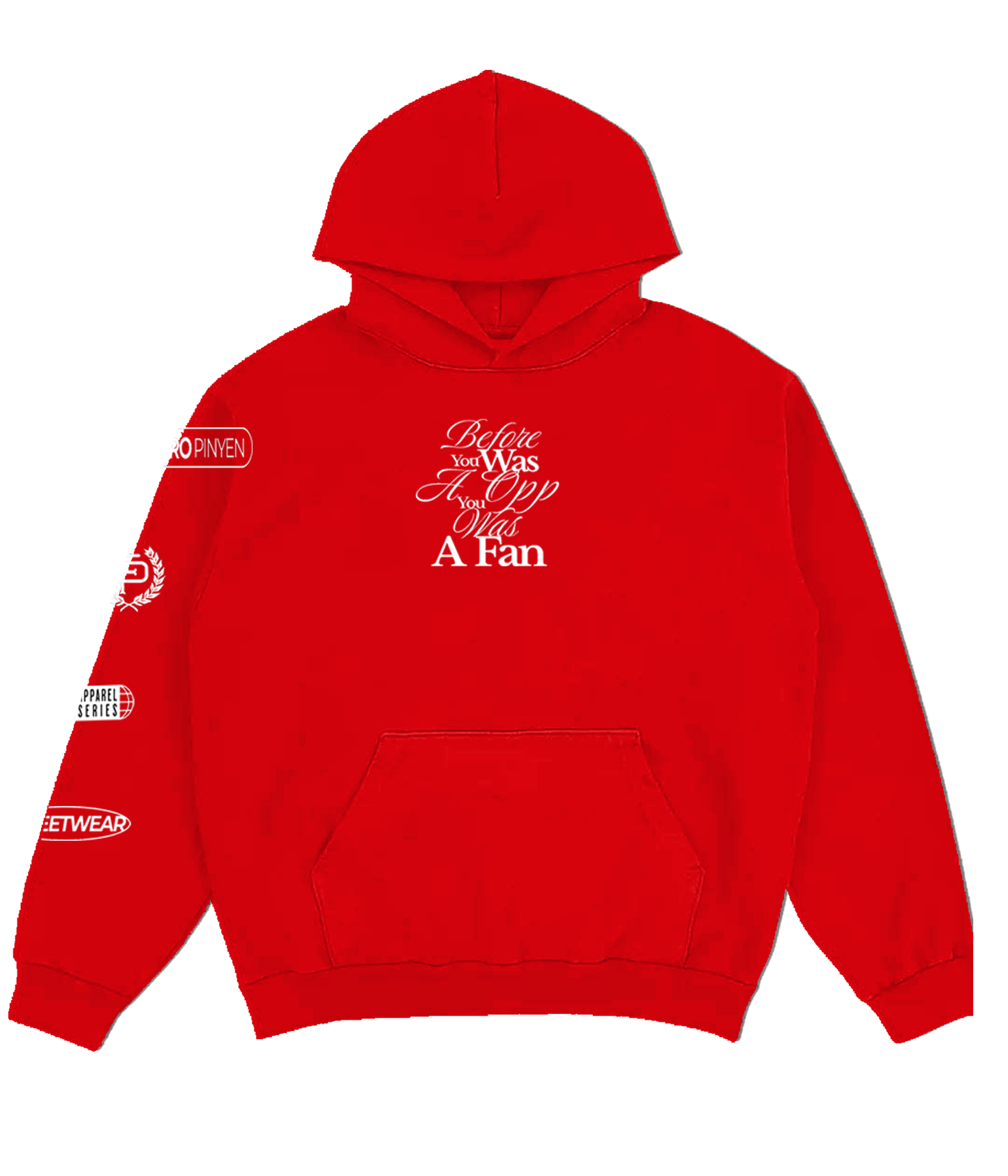 Before you was a opp hoodies